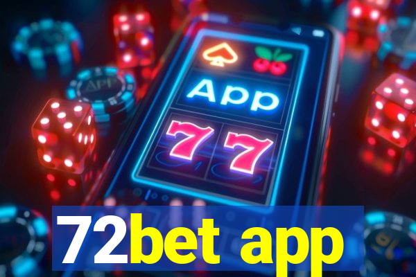 72bet app